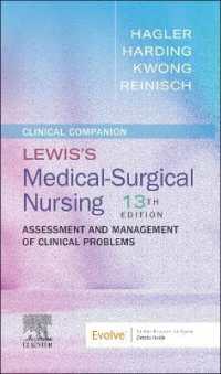 Clinical Companion to Lewis's Medical-Surgical Nursing : Assessment and Management of Clinical Problems （13TH）