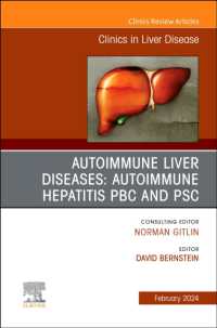 AUTOIMMUNE LIVER DISEASES: AUTOIMMUNE HEPATITIS, PBC, AND PSC, an Issue of Clinics in Liver Disease (The Clinics: Internal Medicine)