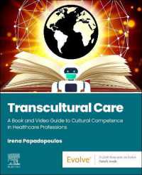 Transcultural Care : A Book and Video Guide to Cultural Competence in Healthcare Professions