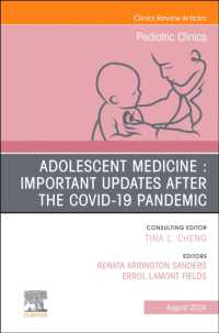 Adolescent Medicine : Important Updates after the COVID-19 Pandemic, an Issue of Pediatric Clinics of North America (The Clinics: Internal Medicine)