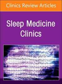 The Parasomnias, an Issue of Sleep Medicine Clinics (The Clinics: Internal Medicine)