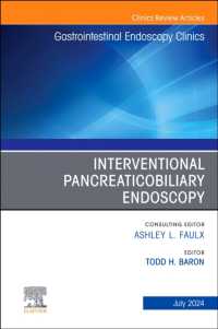 Interventional Pancreaticobiliary Endoscopy, an Issue of Gastrointestinal Endoscopy Clinics (The Clinics: Internal Medicine)