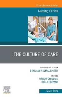 The Culture of Care, an Issue of Nursing Clinics (The Clinics: Nursing)