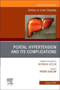 Portal Hypertension and Its Complications, an Issue of Clinics in Liver Disease (The Clinics: Internal Medicine)