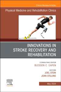Innovations in Stroke Recovery and Rehabilitation, an Issue of Physical Medicine and Rehabilitation Clinics of North America (The Clinics: Radiology)