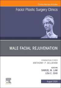 Male Facial Rejuvenation, an Issue of Facial Plastic Surgery Clinics of North America (The Clinics: Surgery)