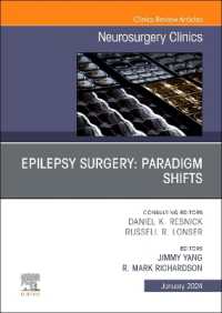 Epilepsy Surgery: Paradigm Shifts, an Issue of Neurosurgery Clinics of North America (The Clinics: Surgery)