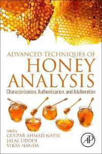 Advanced Techniques of Honey Analysis : Characterization, Authentication, and Adulteration