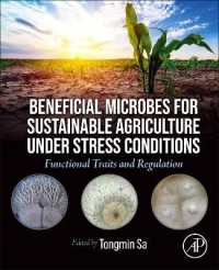 Beneficial Microbes for Sustainable Agriculture under Stress Conditions : Functional Traits and Regulation