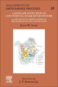 Landscape Evolution of Continental-Scale River Systems : A Case Study of North America's Pre-Pleistocene Bell River Basin (Developments in Earth Surface Processes)