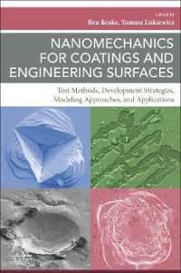 Nanomechanics for Coatings and Engineering Surfaces : Test Methods, Development Strategies, Modeling Approaches, and Applications