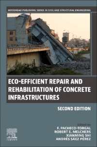 Eco-efficient Repair and Rehabilitation of Concrete Infrastructures (Woodhead Publishing Series in Civil and Structural Engineering) （2ND）