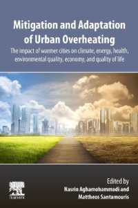 都市の酷暑緩和と適応<br>Mitigation and Adaptation of Urban Overheating : The Impact of Warmer Cities on Climate, Energy, Health, Environmental Quality, Economy, and Quality of Life