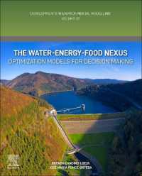 The Water-Energy-Food Nexus : Optimization Models for Decision Making (Developments in Environmental Modelling)
