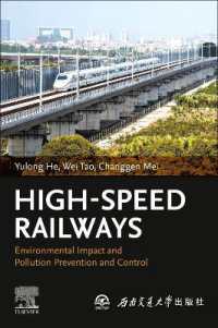 高速鉄道の環境への影響と汚染予防・制御<br>High-Speed Railways : Environmental Impact and Pollution Prevention and Control