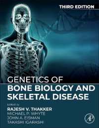 Genetics of Bone Biology and Skeletal Disease （3RD）