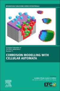 セルオートマタによる腐食モデリング<br>Corrosion Modelling with Cellular Automata (European Federation of Corrosion (Efc) Series)