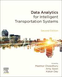 知的交通システムのためのデータ解析（第２版）<br>Data Analytics for Intelligent Transportation Systems （2ND）