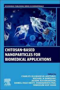 Chitosan-Based Nanoparticles for Biomedical Applications (Woodhead Publishing Series in Biomaterials)