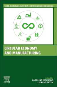 循環型経済と製造業<br>Circular Economy and Manufacturing (Woodhead Publishing Reviews: Mechanical Engineering Series)