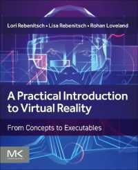 A Practical Introduction to Virtual Reality : From Concepts to Executables