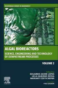 Algal Bioreactors : Vol 2: Science, Engineering and Technology of Downstream Processes (Woodhead Series in Bioenergy)