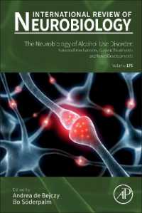 The neurobiology of Alcohol Use Disorder : Neuronal mechanisms, current treatments and novel developments (International Review of Neurobiology)