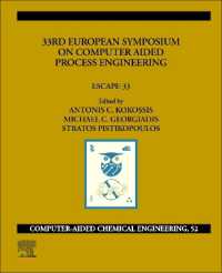 33rd European Symposium on Computer Aided Process Engineering : ESCAPE-33 (Computer Aided Chemical Engineering)