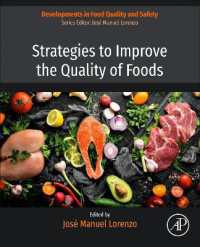 食品の質を向上させるための戦略<br>Strategies to Improve the Quality of Foods (Developments in Food Quality and Safety)