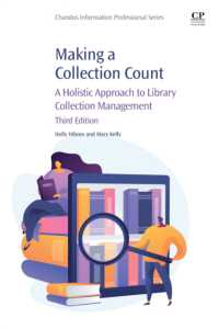 図書館コレクション管理への全体的アプローチ（第３版）<br>Making a Collection Count : A Holistic Approach to Library Collection Management (Chandos Information Professional Series) （3RD）