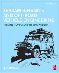 テラメカニクスとオフロード車両工学（第３版）<br>Terramechanics and Off-Road Vehicle Engineering : Terrain Behaviour and Off-Road Mobility （3RD）