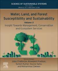 Water, Land, and Forest Susceptibility and Sustainability, Volume 2 : Insight Towards Management, Conservation and Ecosystem Services (Science of Sustainable Systems)