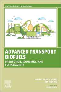 Advanced Transport Biofuels : Production, Economics, and Sustainability (Woodhead Series in Bioenergy)