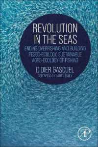 Revolution in the Seas : Ending Overfishing and Building Pesco-Ecology, Sustainable Agro-Ecology of Fishing