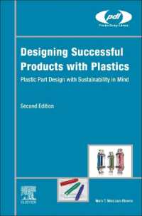 Designing Successful Products with Plastics : Plastic Part Design with Sustainability in Mind (Plastics Design Library) （2ND）