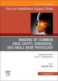 Imaging of Common Oral Cavity, Sinonasal, and Skull Base Pathology, an Issue of Oral and Maxillofacial Surgery Clinics of North America (The Clinics: Dentistry)