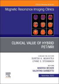 Clinical Value of Hybrid PET/MRI, an Issue of Magnetic Resonance Imaging Clinics of North America (The Clinics: Radiology)