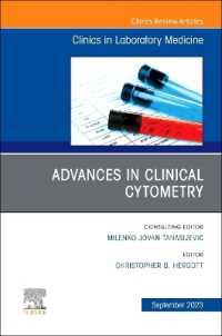 Advances in Clinical Cytometry, an Issue of the Clinics in Laboratory Medicine (The Clinics: Internal Medicine)