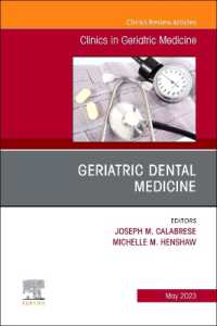 Geriatric Dental Medicine, an Issue of Clinics in Geriatric Medicine (The Clinics: Internal Medicine)