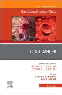 Lung Cancer, an Issue of Hematology/Oncology Clinics of North America (The Clinics: Internal Medicine)
