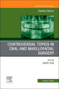 Controversial Topics in Oral and Maxillofacial Surgery, an Issue of Dental Clinics of North America (The Clinics: Dentistry)