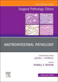 Gastrointestinal Pathology, an Issue of Surgical Pathology Clinics (The Clinics: Surgery)