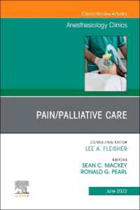 Pain/Palliative Care, an Issue of Anesthesiology Clinics (The Clinics: Internal Medicine)