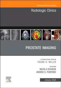 Prostate Imaging, an Issue of Radiologic Clinics of North America (The Clinics: Radiology)