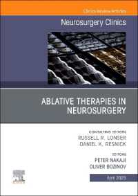Ablative Therapies in Neurosurgery, an Issue of Neurosurgery Clinics of North America (The Clinics: Surgery)