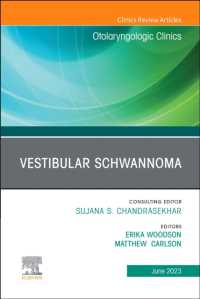 Vestibular Schwannoma, an Issue of Otolaryngologic Clinics of North America (The Clinics: Surgery)