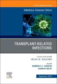 Transplant-Related Infections, an Issue of Infectious Disease Clinics of North America (The Clinics: Internal Medicine)