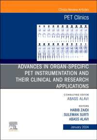 Advances in organ-specific PET instrumentation and their clinical and research applications, an Issue of PET Clinics (The Clinics: Radiology)