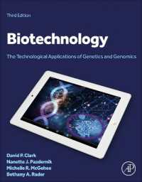 Biotechnology : The Technological Applications of Genetics and Genomics （3RD）