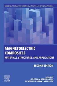 Magnetoelectric Composites : Materials, Structures, and Applications (Woodhead Publishing Series in Electronic and Optical Materials) （2ND）